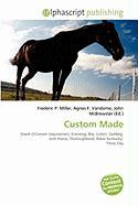 Custom Made