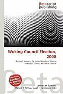 Woking Council Election 2008