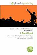 I Am Ghost