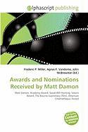 Awards and Nominations Received by Matt Damon
