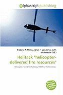 Helitack 'helicopter-delivered fire resources'