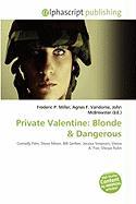 Private Valentine: Blonde