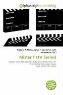 Mister T (TV Series)