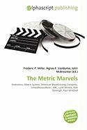 The Metric Marvels