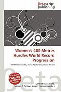 Women's 400 Metres Hurdles World Record Progression