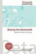 Raising the Mammoth