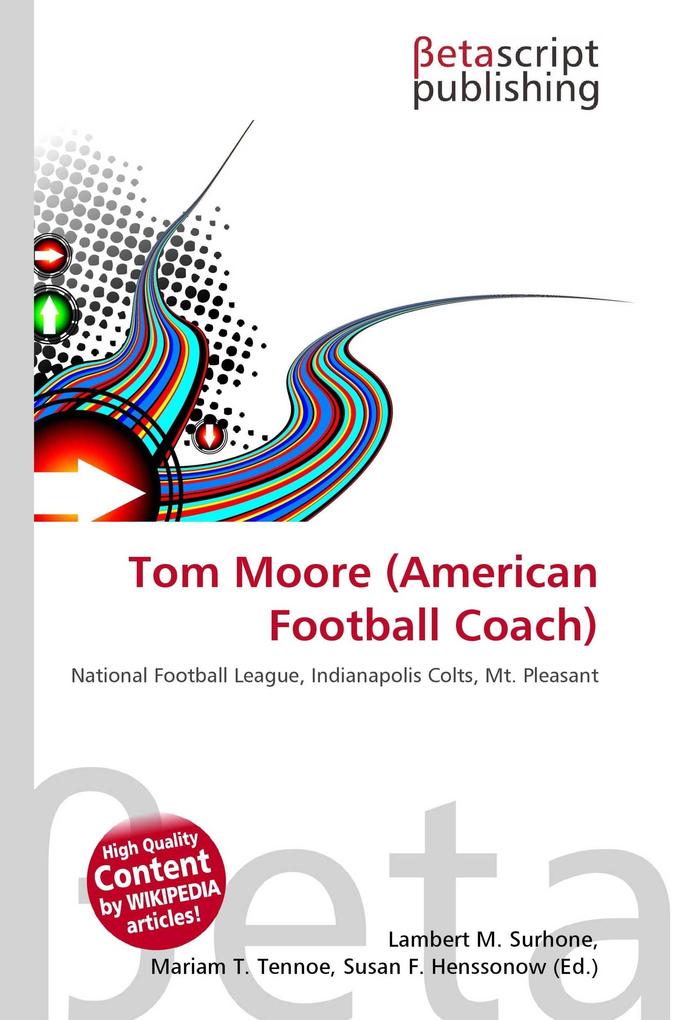 Tom Moore (American Football Coach)