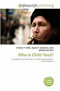 Who Is Cletis Tout?