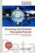 Streaming Text Oriented Messaging Protocol
