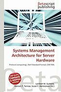 Systems Management Architecture for Server Hardware