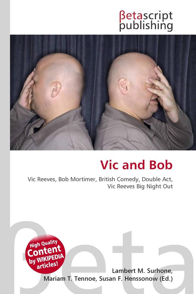 Vic and Bob