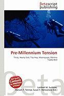 Pre-Millennium Tension