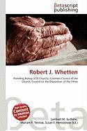 Robert J. Whetten
