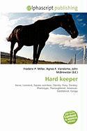 Hard keeper