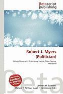 Robert J. Myers (Politician)