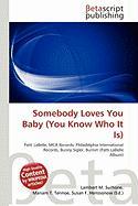 Somebody Loves You Baby (You Know Who It Is)