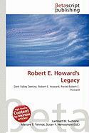 Robert E. Howard's Legacy
