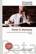 Victor S. Mamatey