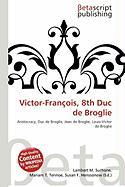 Victor-François 8th Duc de Broglie