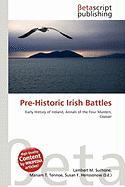 Pre-Historic Irish Battles