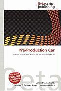 Pre-Production Car