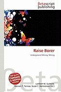 Raise Borer
