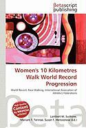 Women's 10 Kilometres Walk World Record Progression