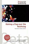 Raising a Flag over the Reichstag