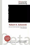 Robert K. Zukowski