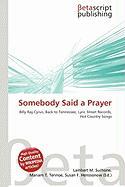 Somebody Said a Prayer
