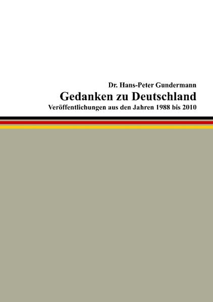 Gedanken zu Deutschland - Hans-Peter Gundermann