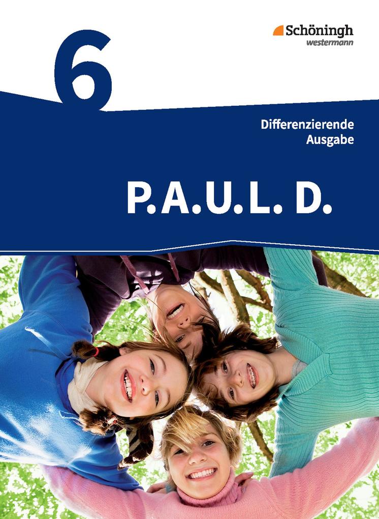 P.A.U.L. D. (Paul) 6. Schülerbuch. Realschule