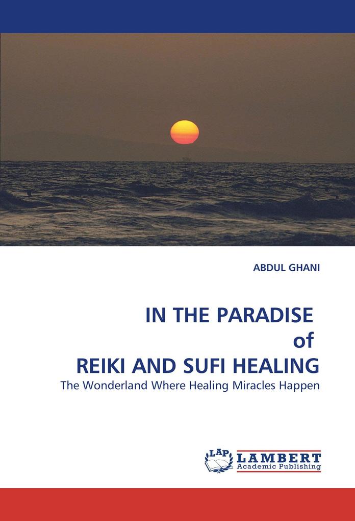 IN THE PARADISE of REIKI AND SUFI HEALING