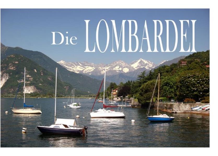 Die Lombardei - Ein Bildband
