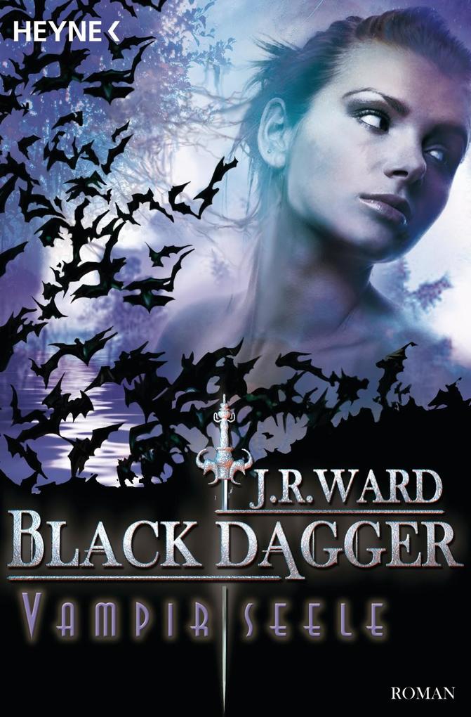 Black Dagger 15. Vampirseele als eBook Black Dagger 15. Vampirseele als eBook
