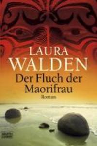 Der Fluch der Maorifrau - Laura Walden