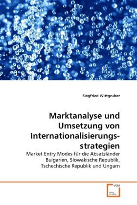 Marktanalyse und Umsetzung von Internationalisierungs-strategien