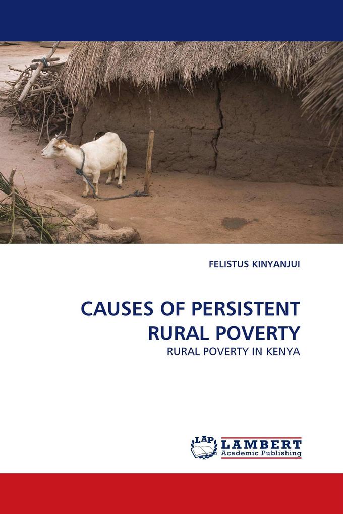 CAUSES OF PERSISTENT RURAL POVERTY