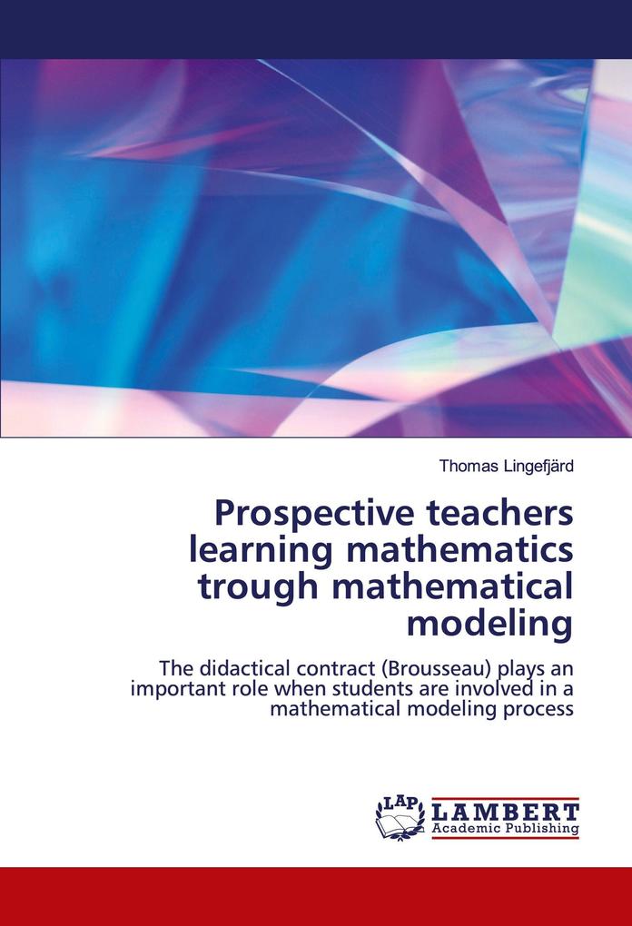 Prospective teachers learning mathematics trough mathematical modeling