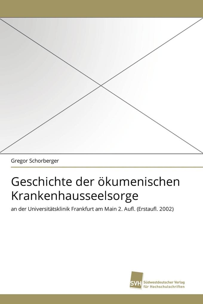 Geschichte der ökumenischen Krankenhausseelsorge