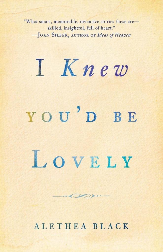 I Knew You'd Be Lovely