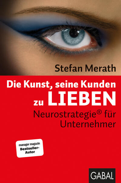 Gabal Verlag GmbH Die Kunst Seine Kunden Zu Lieben