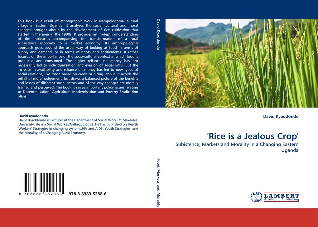 ''Rice is a Jealous Crop''