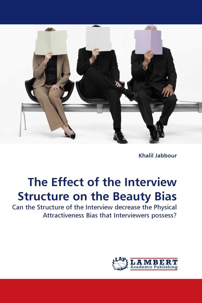 The Effect of the Interview Structure on the Beauty Bias