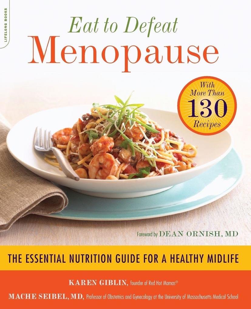 Eat to Defeat Menopause