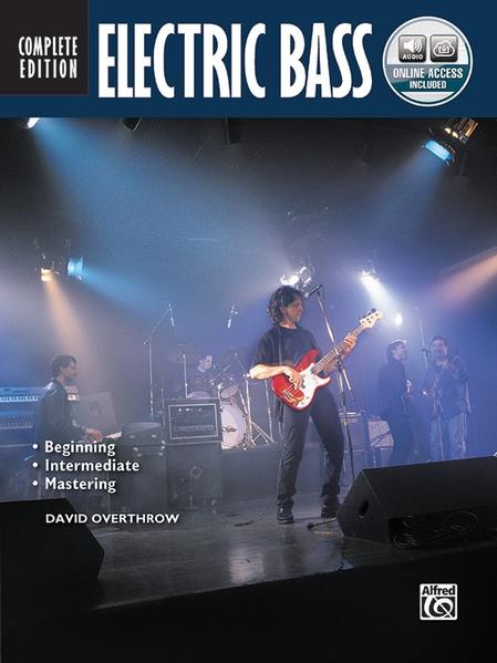 Complete Electric Bass Method Complete Edition: Book & Online Audio - David Overthrow