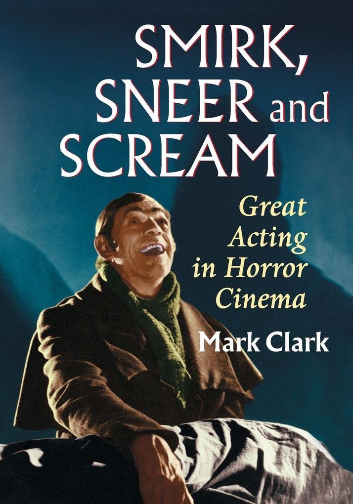 Smirk Sneer and Scream