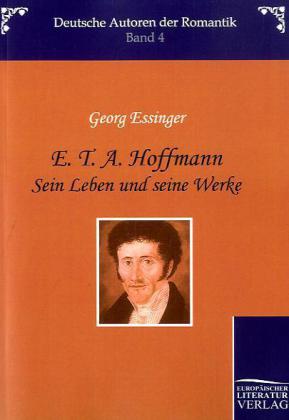 E.T.A Hoffmann - Georg Essinger