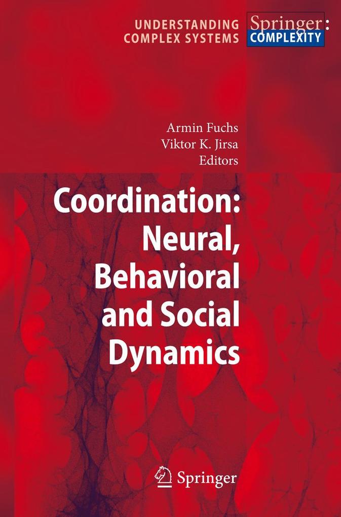 Coordination: Neural Behavioral and Social Dynamics