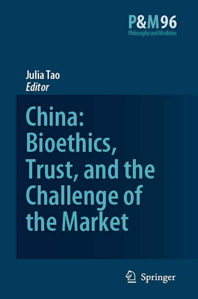 China: Bioethics Trust and the Challenge of the Market